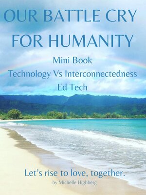 cover image of Battle Cry Mini Book Technology Vs Interconnectedness & Ed Tech